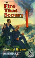 The Fire That Scours by Edward Bryant cover image